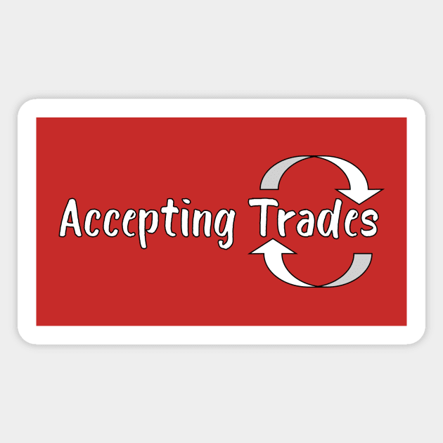 Accepting Trades Sticker by DuskEyesDesigns